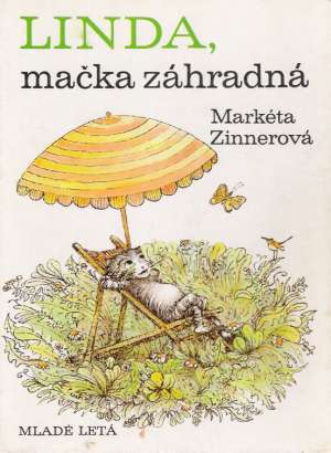 Linda, mačka záhradná - Zinnerová Markéta