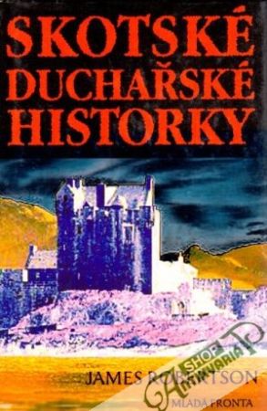 Skotské duchařské historky - Robertson James