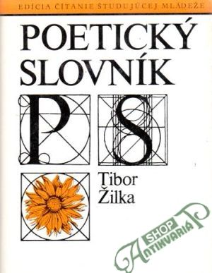 Poetický slovník - Žilka Tibor