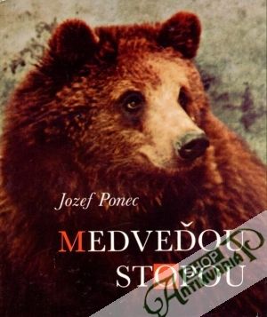 Medveďou stopou - Ponec Jozef