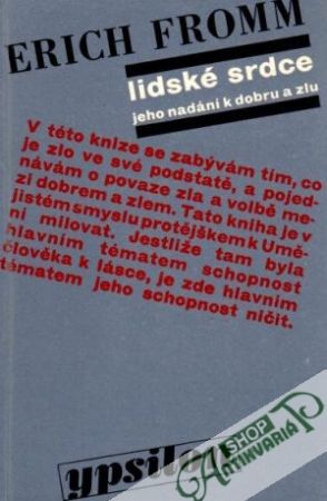 Lidské srdce (jeho nadání k dobru a zlu) - Fromm Erich