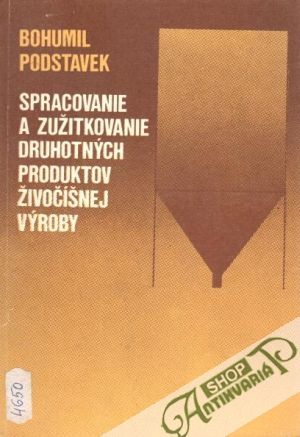 Spracovanie a zužitkovanie druhotných produktov živočínej výroby - Podstavek Bohumil