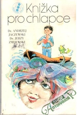Knížka pro chlapce - Jaczewski / Zmijewski