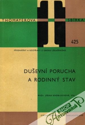 Duševní porucha a rodinný stav - Knoblochová Jiřina