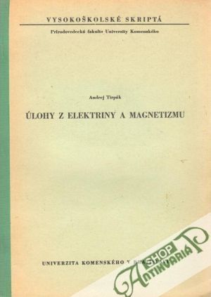 Úlohy z elektriny a magnetizmu - Tirpák Andrej