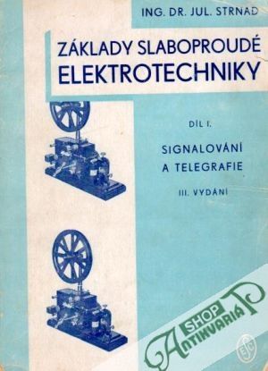 Základy slaboproudé elektrotechniky I. - Strand Julius