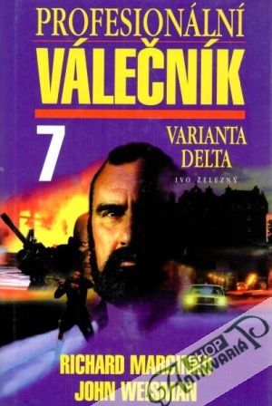 Profesionální válečník 7. (Varianta Delta) - Marcinko Richard