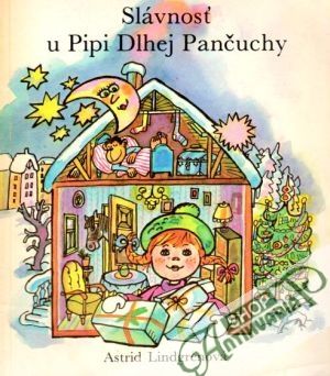 Slávnosť u Pipi Dlhej Pančuchy - Lindgrenová Astrid