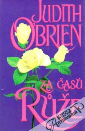 Za časů růže - O´brien Judith