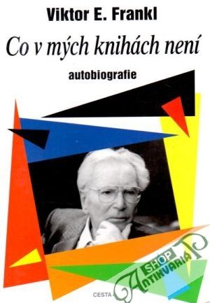 Co v mých knihách není - Frankl Wiktor E.