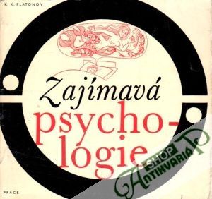 Zajímavá psychologie - Platonov K.K.