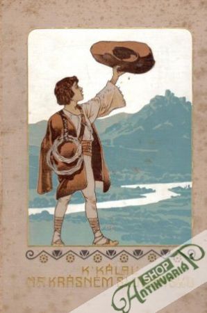 Na krásném Slovensku - Kálal Karel