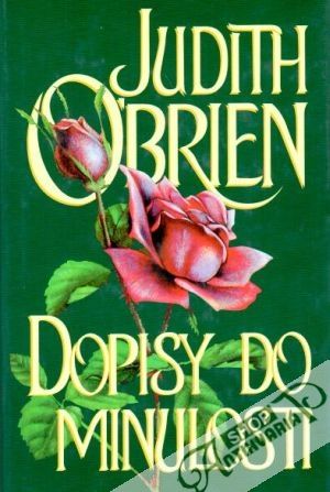 Dopisy do minulosti - O´brien Judith