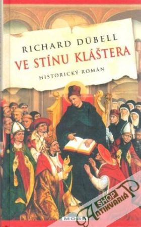 Ve stínu kláštera - Dubell Richard
