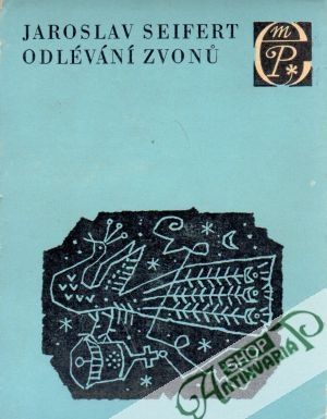 Odlévání zvonů - Seifert Jaroslav