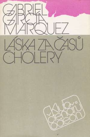 Láska za časů cholery - Márquez Gabriel Garcia