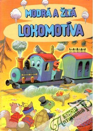 Modrá a žltá lokomotíva - McAllister H., Fredman A.