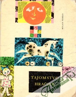 Tajomstvo hračiek - Ferko Milan