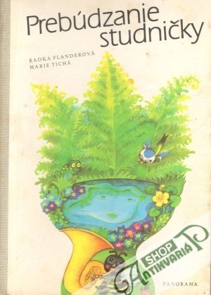 Prebúdzanie studničky - Flanderová R., Tichá M.