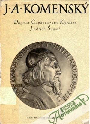 J.A.Komenský - Čapková D., Kyrášek J., Šámal J.