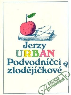 Podvodníčci a zlodějíčkové - Urban Jerzy