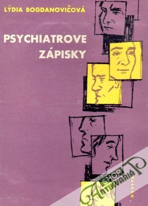 Psychiatrove zápisky - Bogdanovičová Lýdia
