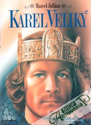 Karel Veliký - Jullian Marcel