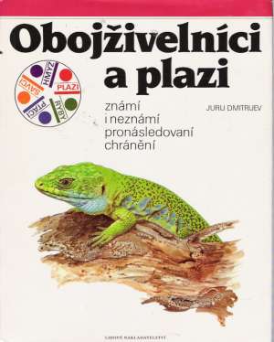Obojživelníci a plazi - Dmitrijev Jurij