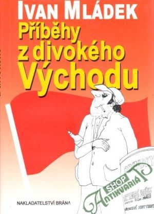 Příběhy z divokého Východu - Mládek Ivan