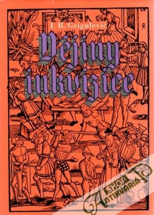 Dějiny inkvizice - Grigulevič Iosif R.