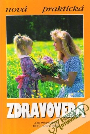 Nová praktická zdravoveda - Wellmannová Jutta, Meyer Johann