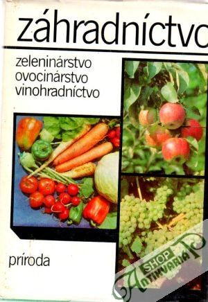 Záhradníctvo - Pevná Vlastimila a kolektív