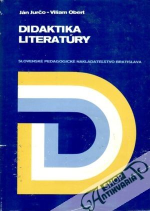 Didaktika literatúry - Jurčo J., Obert V.