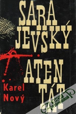Sarajevský atentát - Nový Karel