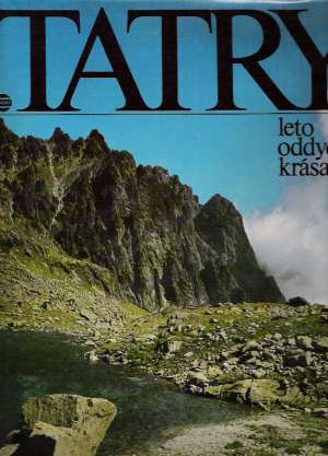 Tatry - leto, oddych, krása - Trachta Ján a kol.