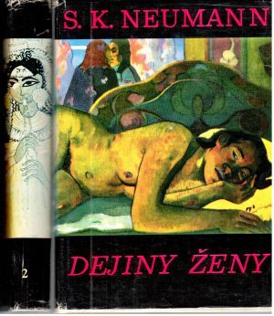 Dejiny ženy (I. - II.) - Neumann S. K.