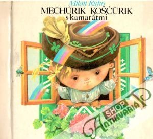Mechúrik-Kočšúrik s kamarátmi - Rúfus Milan