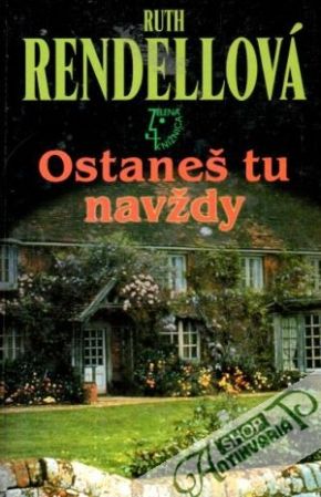Ostaneš tu navždy - Rendellová Ruth