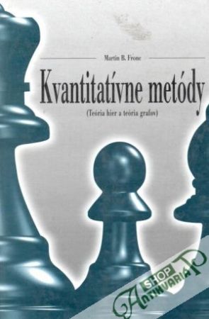 Kvantitatívne metódy (teória hier a teória grafov) - Fronc Martin B.
