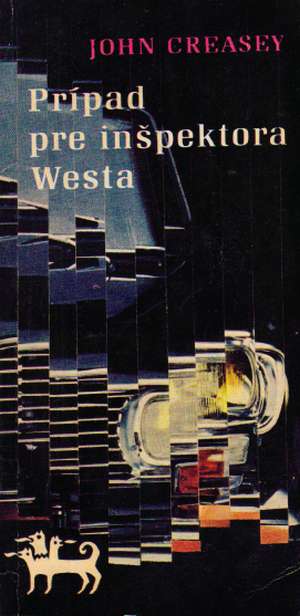 Prípad pre inšpektora Westa - Creasey John