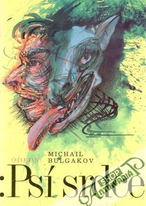 Psí srdce - Bulgakov Michail