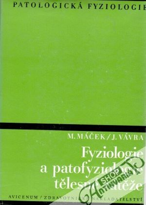Fyziologie a patofyziologie tělesné zátěže - Máček M., Vávra J..