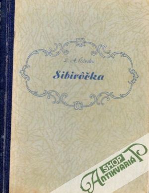 Sibírôčka - Čarská Lidija Aleksejevna