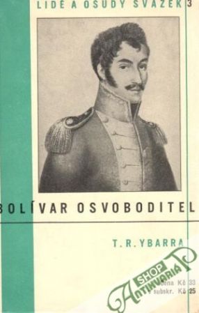 Bolívar osvoboditel - Ybarra T.R.