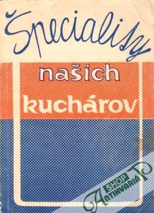 Špeciality našich kuchárov - kolektiv autorov