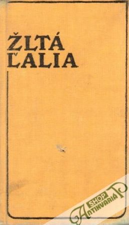 Žltá ľalia - kolektív autorov