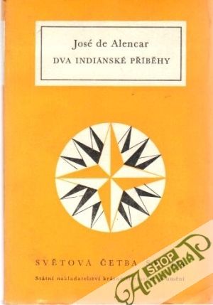 Dva indiánské příběhy - Alencar José de