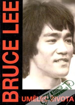 Umělec života - Lee Bruce