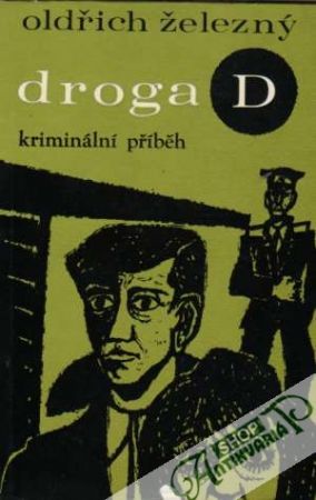 Droga - Železný Oldřich