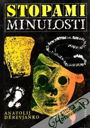 Stopami minulosti - Děrevjanko Anatolij